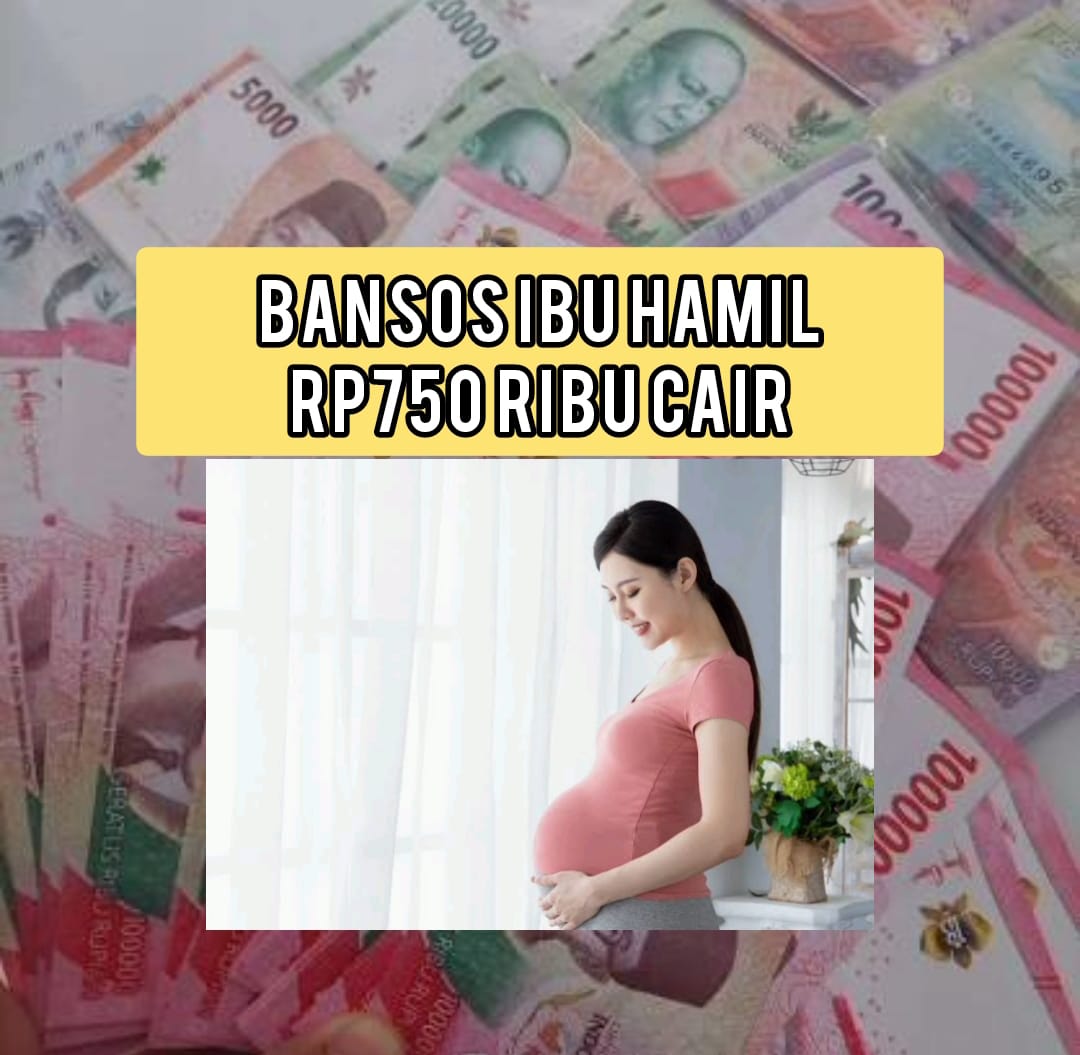 Kabar Gembira Bansos Ibu Hamil Rp750 Ribu Cair Cek Disini Jadwal Dan