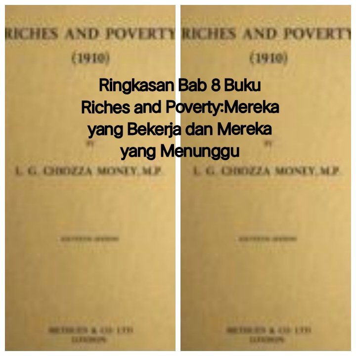 Ringkasan Bab 8 Buku Riches and Poverty:Mereka yang Bekerja dan Mereka yang Menunggu