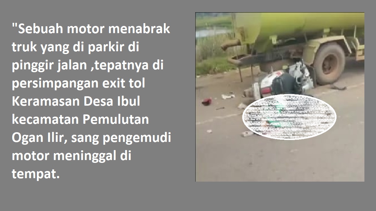 Tragis, Pengendara Motor Tewas Tabrak Truk Parkir di Pinggir Jalan