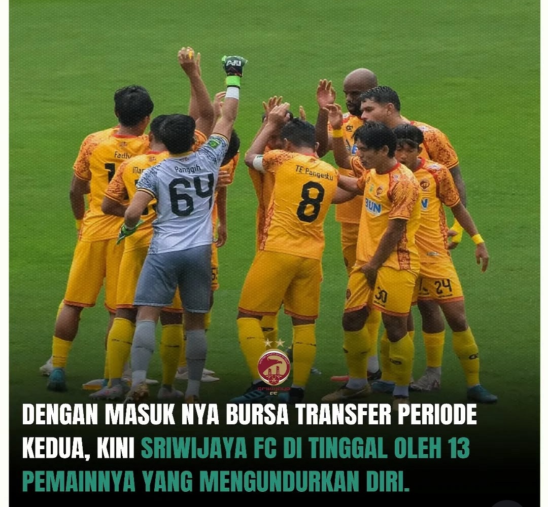 Sriwijaya FC 13 Pemain Hengkang Menjelang Laga Melawan FC Bekasi City pada Sabtu, 4 Januari 2025