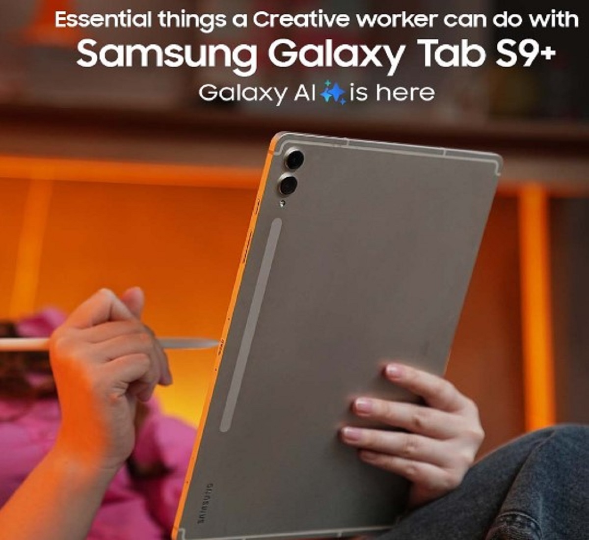 Samsung Galaxy Tab S9+: Solusi Kreatif dengan Galaxy AI untuk Pekerja Kreatif