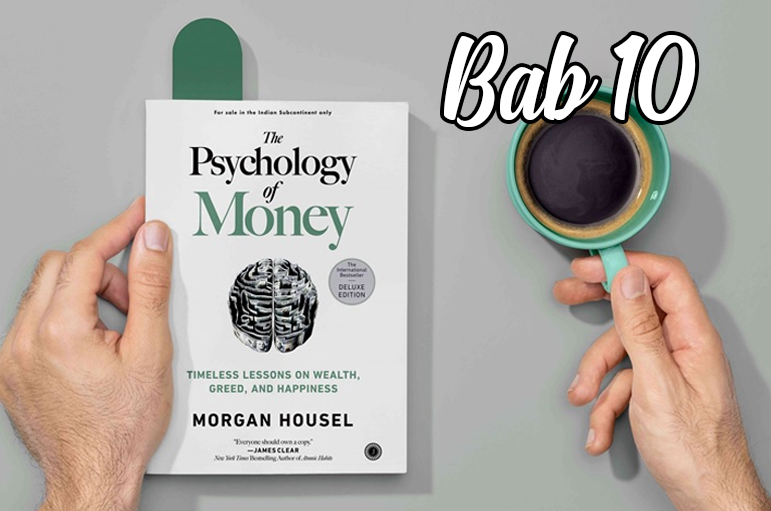 Ringkasan Bab 10 Buku Psychology of Money : Menabung Uang - Membuka Kekuatan Tabungan