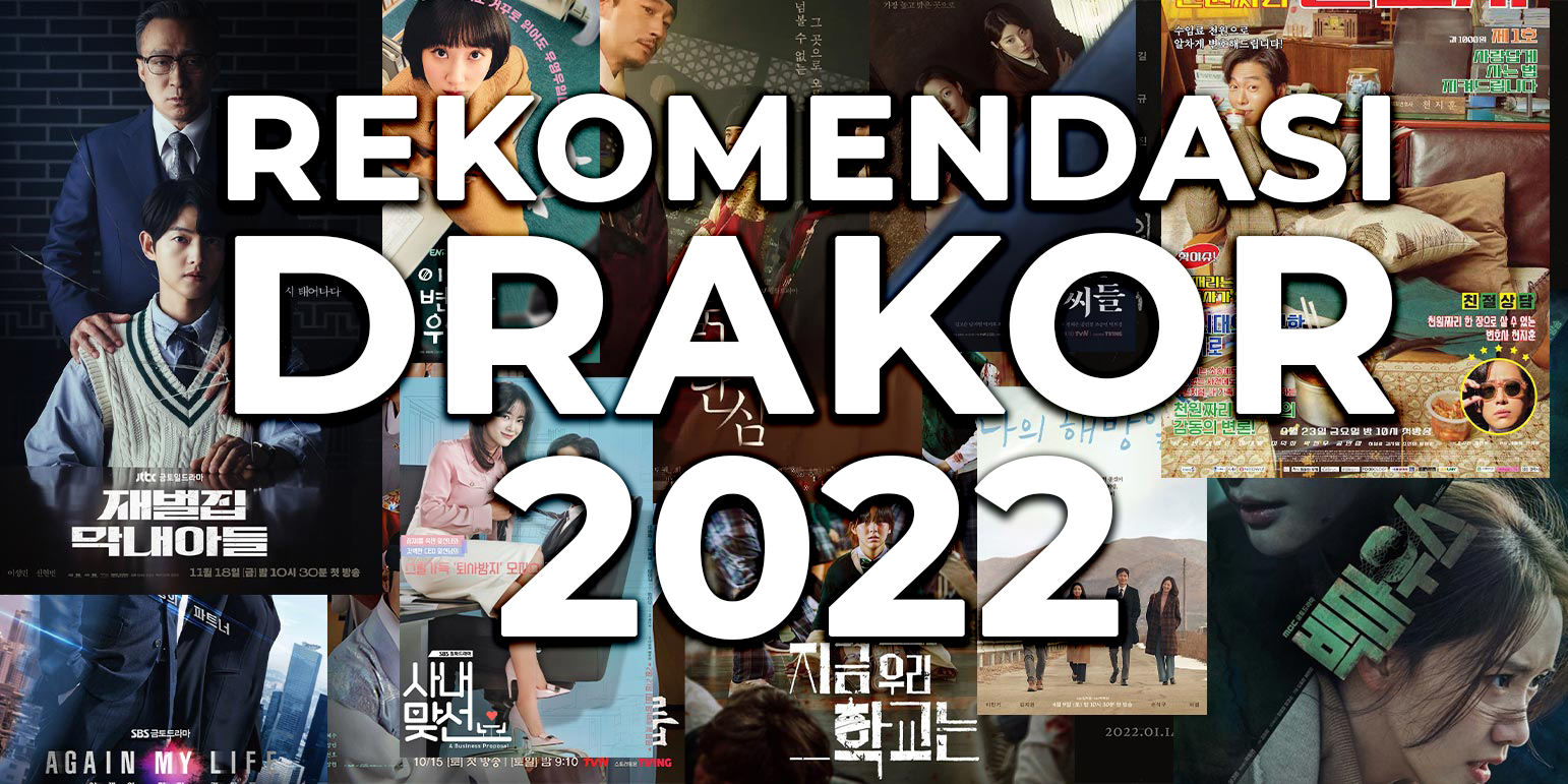 Isi Malam Minggumu dengan Rekomendasi Drama Korea yang Rilis di Tahun 2022