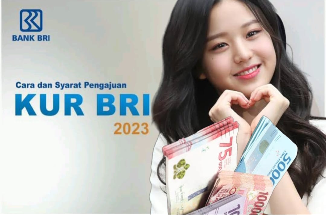 Tanpa Jaminan Loh! Buruan Ajukan Pinjaman KUR BRI 2023 , Ini Syarat dan Informasinya 