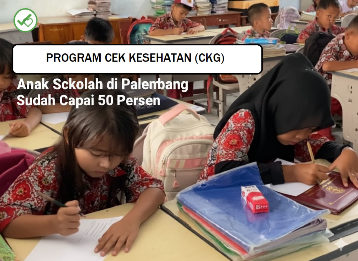 CKG Anak Sekolah di Palembang Sudah Capai 50 Persen