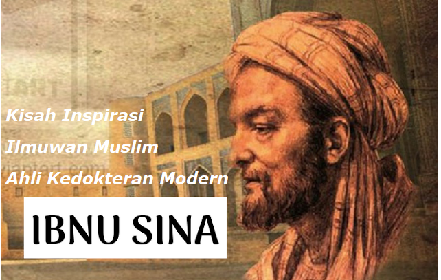 Kisah Inspirasi  Ibnu Sina Ilmuwan Muslim  Ahli Kedokteran Modern