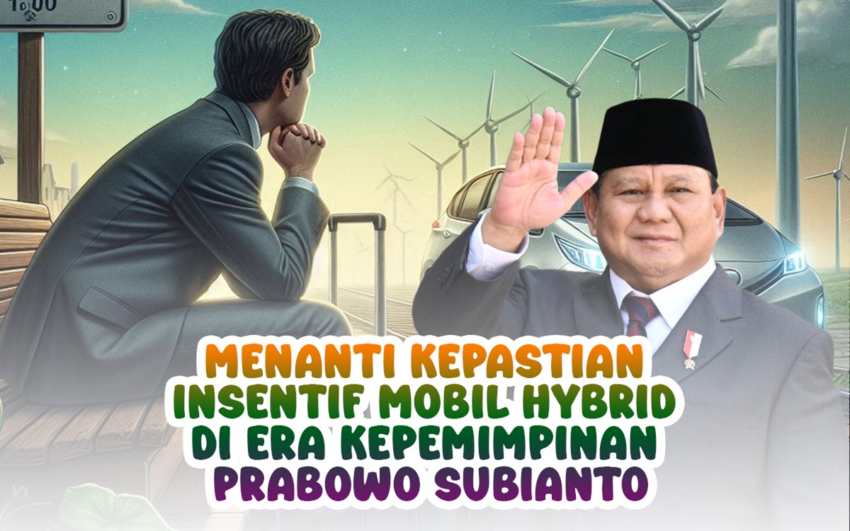 Menanti Kepastian Insentif Mobil Hybrid di Era Kepemimpinan Prabowo Subianto