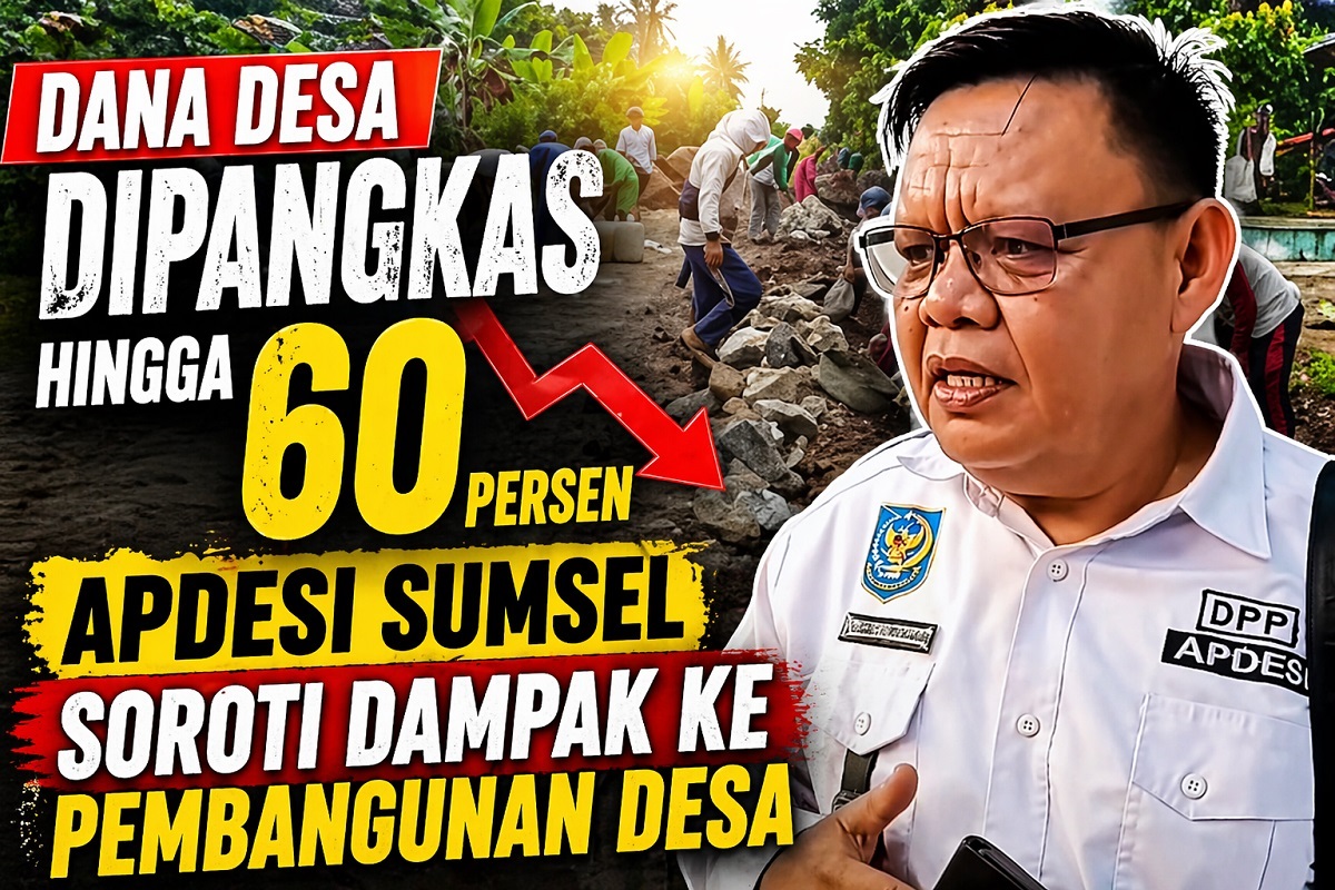Dana Desa Dipangkas hingga 60 Persen, APDESI Sumsel Soroti Dampak ke Pembangunan Desa