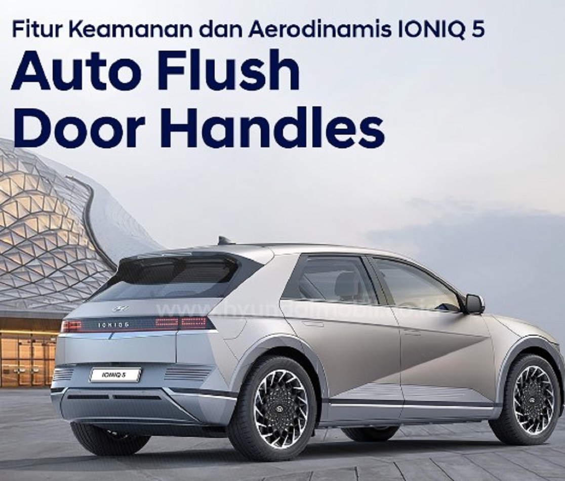 Hyundai IONIQ 5: Inovasi Auto Flush Door Handles untuk Keamanan dan Aerodinamika Terbaik