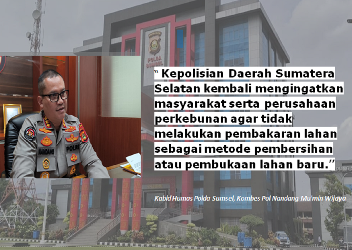 Polda Sumsel Ingatkan Warga dan Perusahaan Tak Bakar Lahan di Musim Kemarau