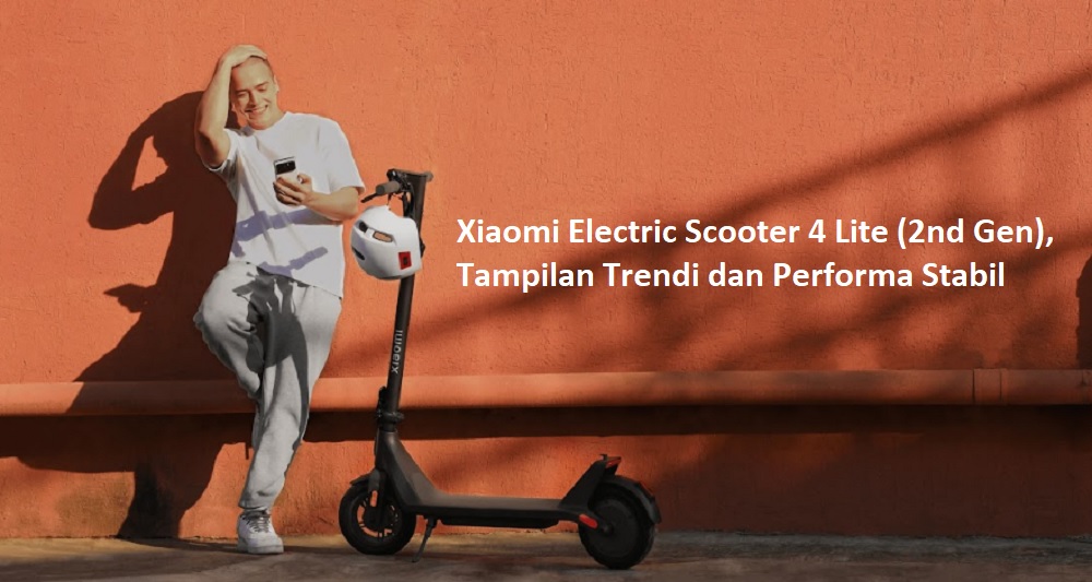 Xiaomi Electric Scooter 4 Lite (2nd Gen), Tampilan Trendi dan Performa Stabil