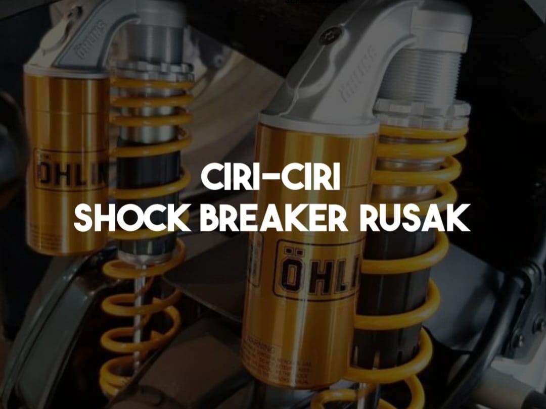 Solusi Sementara Shock Breaker Rusak : Tips Berguna Bagi Anda yang Belum Punya Dana untuk ke Bengkel