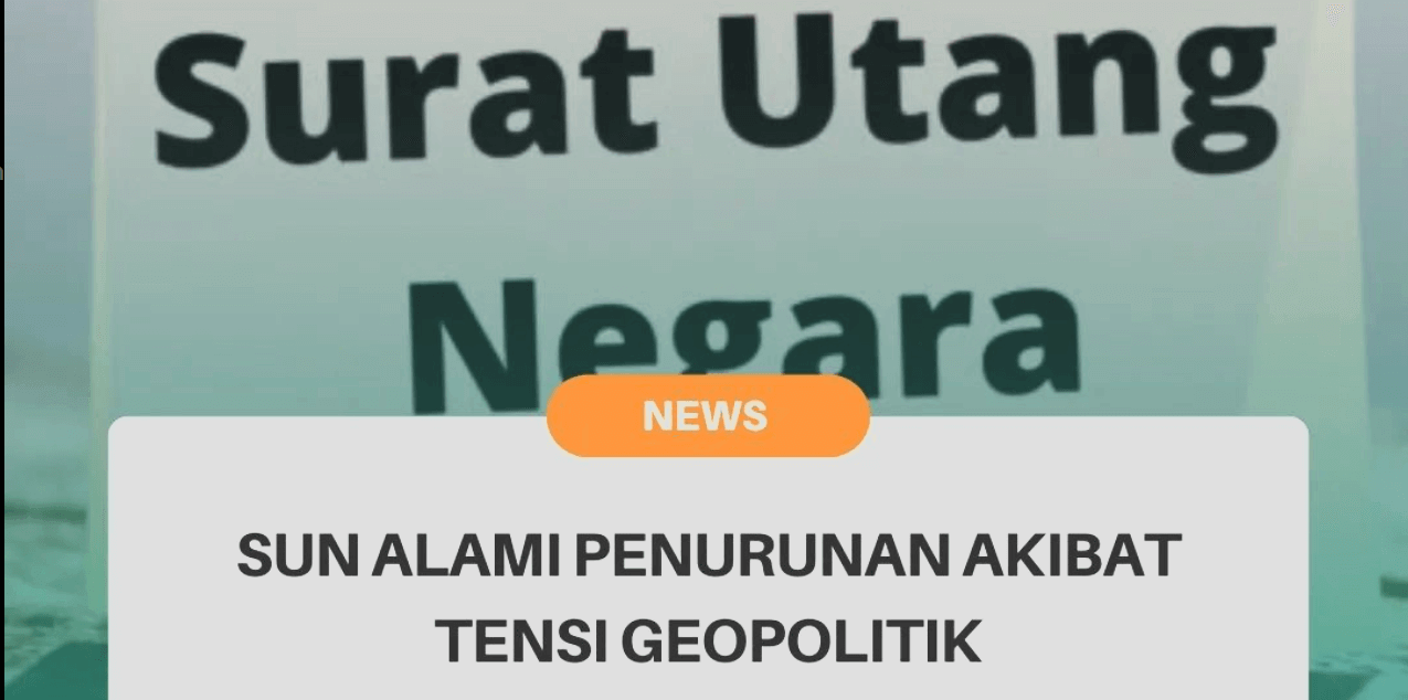 Pengertian Surat Utang Negara (SBN), Jenis dan Manfaatnya.