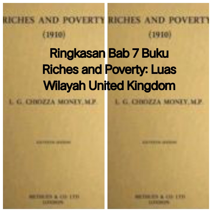 Ringkasan Bab 7 Buku Riches and Poverty: Luas Wilayah United Kingdom