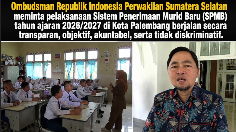 Ombudsman Sumsel Minta SPMB 2026 Berjalan Transparan dan Non-Diskriminatif