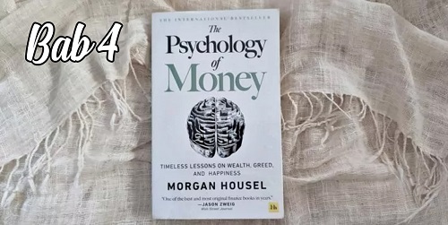 Ringkasan Bab 4 Buku Psychology of Money: Menumpuk Kekayaan Bukan Solusi dalam Mencapai Kebahagiaan