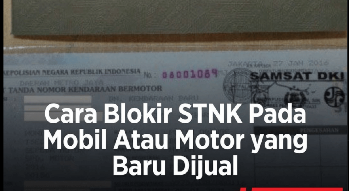 Blokir STNK Mudah & Cepat, Panduan Lengkap di Setiap Wilayah Indonesia