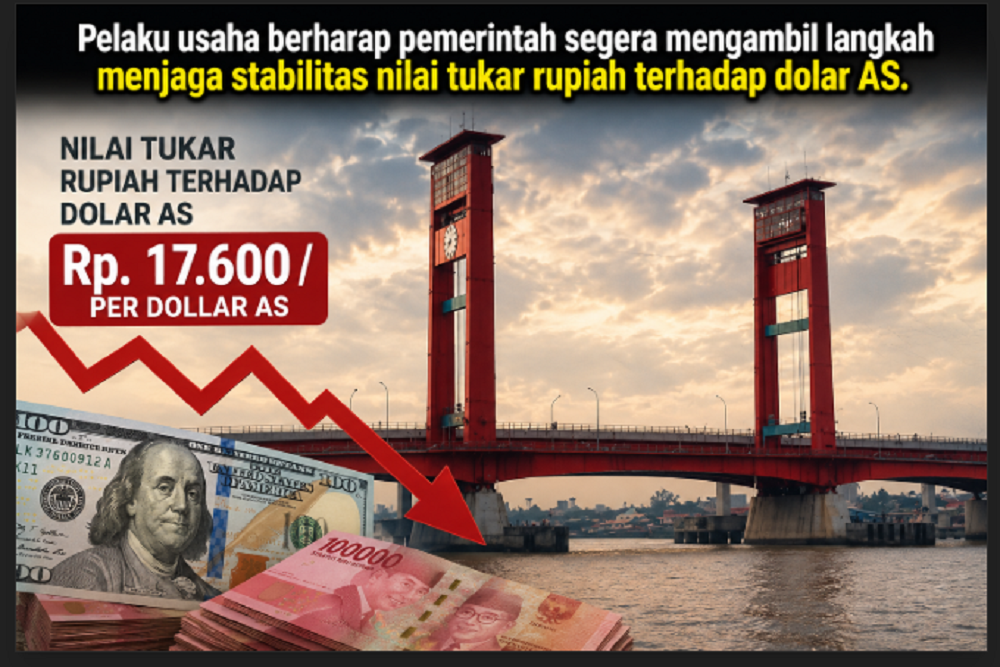 Dunia Usaha di Palembang Waspadai Dampak Rupiah melemah terhadap Dolar AS