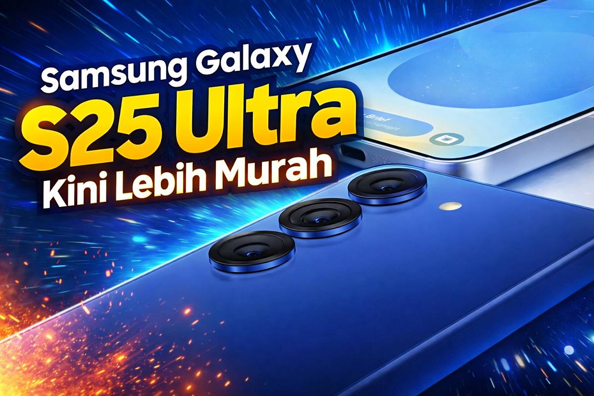 Samsung Galaxy S25 Ultra Kini Lebih Murah 