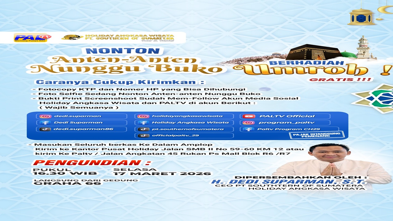 Tonton PALTV! Program Umroh Gratis Bersama Holiday Angkasa Wisata Diundi 17 Maret 2026