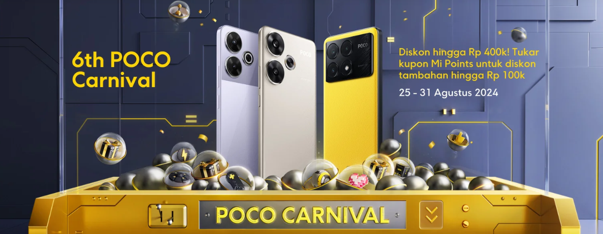 6th POCO Carnival, Kesempatan Emas Mendapatkan Smartphone Impian dengan Diskon Besar!