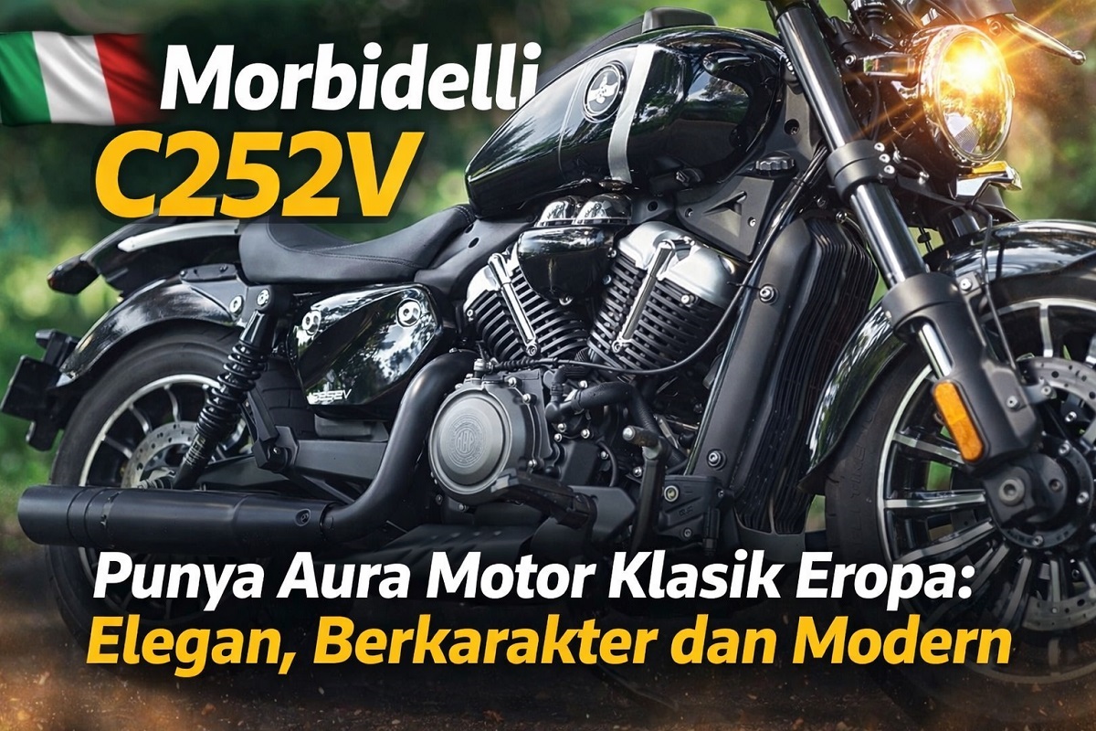 Morbidelli C252V Punya Aura Motor Klasik Eropa: Elegan, Berkarakter dan Modern