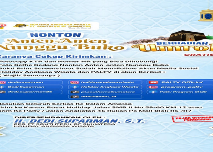 Nonton PAL TV, Raih 2 Umroh Gratis! Begini Cara Dapatkan Kesempatan Emas dari CEO Holiday Angkasa Wisata