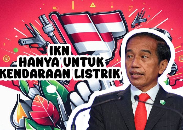 Jokowi Tegaskan IKN Hanya untuk Kendaraan Listrik Demi Udara Bersih
