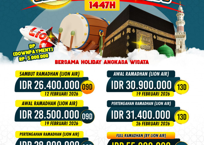 Ayo Buruan Daftar, Holiday Angkasa Wisata Hadirkan Paket Umroh Full Ramadhan by Lion Air dengan Harga Terjangk