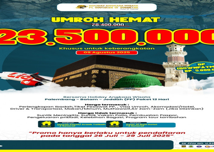 Big Promo Holiday Angkasa Wisata untuk Keberangkatan Umroh Agustus 2025