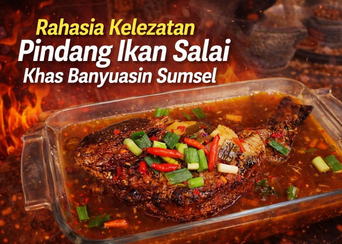 Bukan Pindang Biasa! Ini Rahasia Kelezatan Pindang Ikan Salai Khas Banyuasin Sumsel