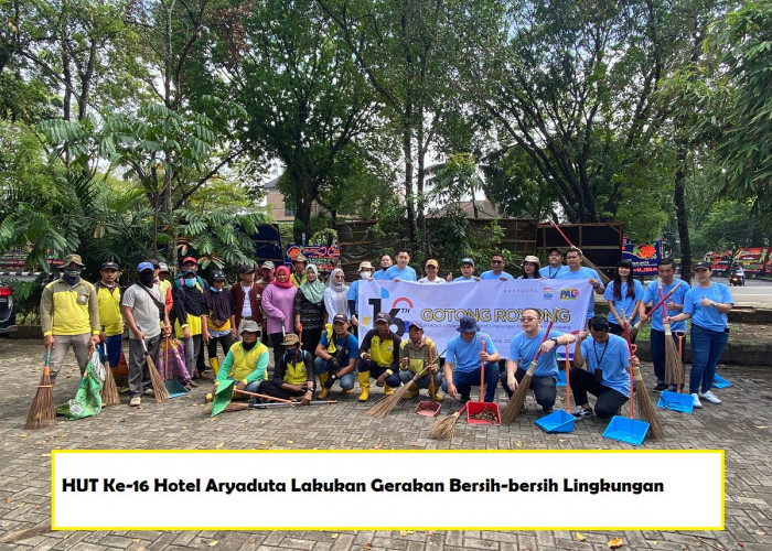 HUT Ke-16, Hotel Aryaduta Lakukan Gerakan Bersih-bersih Lingkungan  