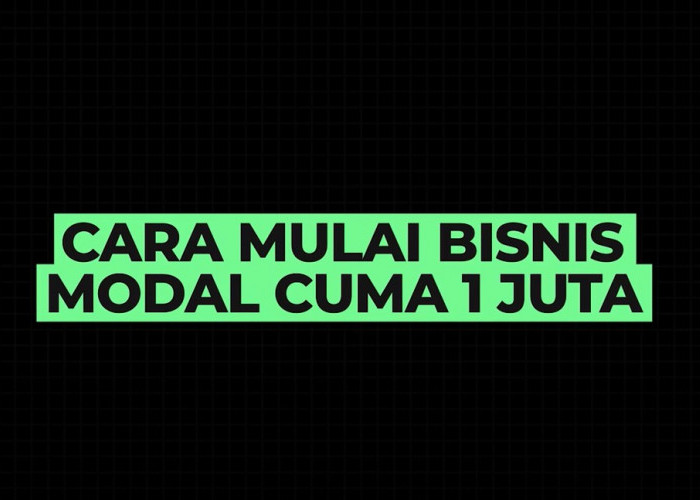 Gaji Anda Hanya UMR ? Ini Tips Memulai Bisnis dengan Modal 1 Juta