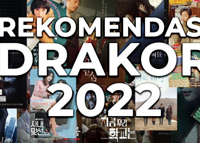 Isi Malam Minggumu dengan Rekomendasi Drama Korea yang Rilis di Tahun 2022