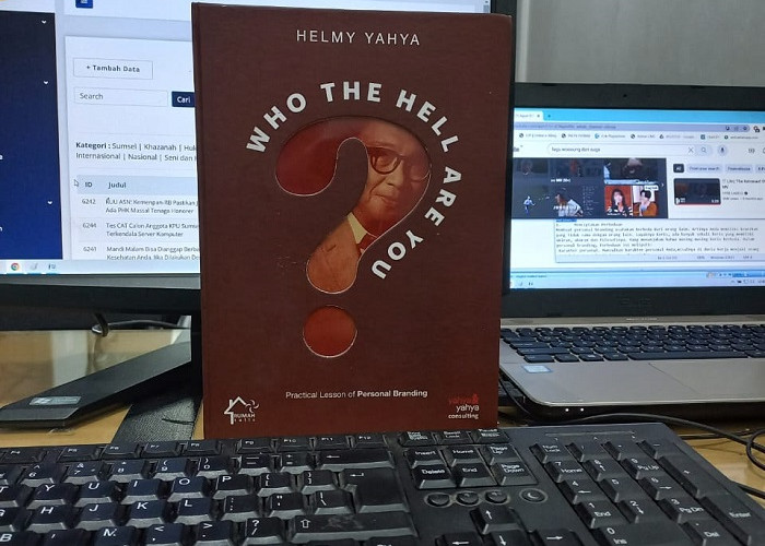 Ringkasan Bab 3 Buku Who The Hell Are You By Helmi Yahya : Strategi Membangun Personal Branding