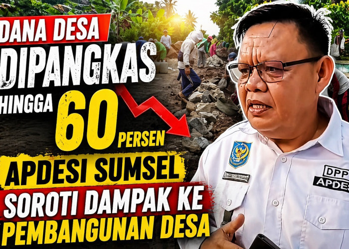 Dana Desa Dipangkas hingga 60 Persen, APDESI Sumsel Soroti Dampak ke Pembangunan Desa
