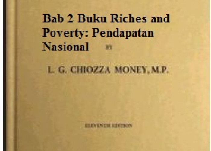 Ringkasan Bab 2 Buku Riches and Poverty: Pendapatan Nasional