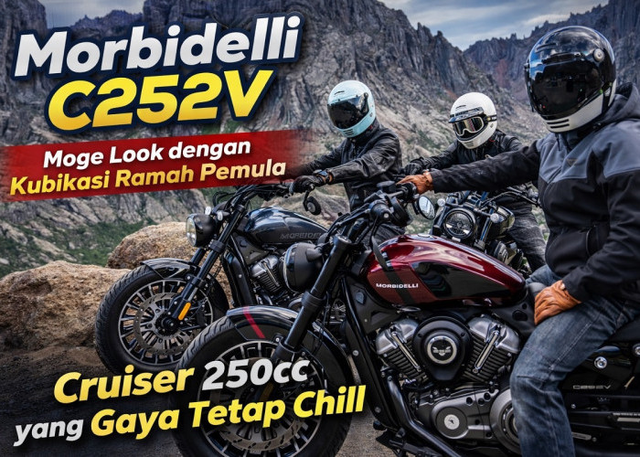 Morbidelli C252V, Moge Look dengan Kubikasi Ramah Pemula, Cruiser 250cc yang Gaya Tetap Chill
