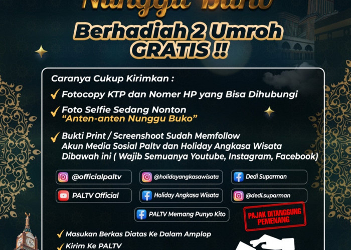 PALTV Hadirkan Program Anten Anten Nunggu Buko Berhadiah 2 Umroh Persembahan CEO Holiday Angkasa Wisata