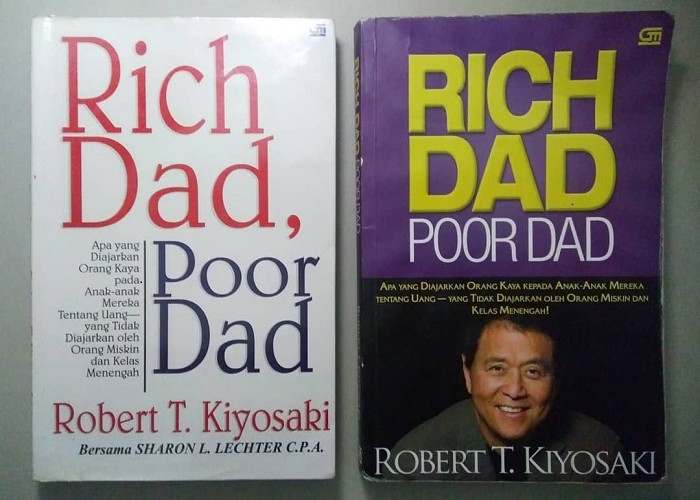 Ringkasan Buku Rich Dad Poor Dad: Menjadi Kaya dengan Pola Pikir yang Berbeda, Kaum Millenial Wajib Baca