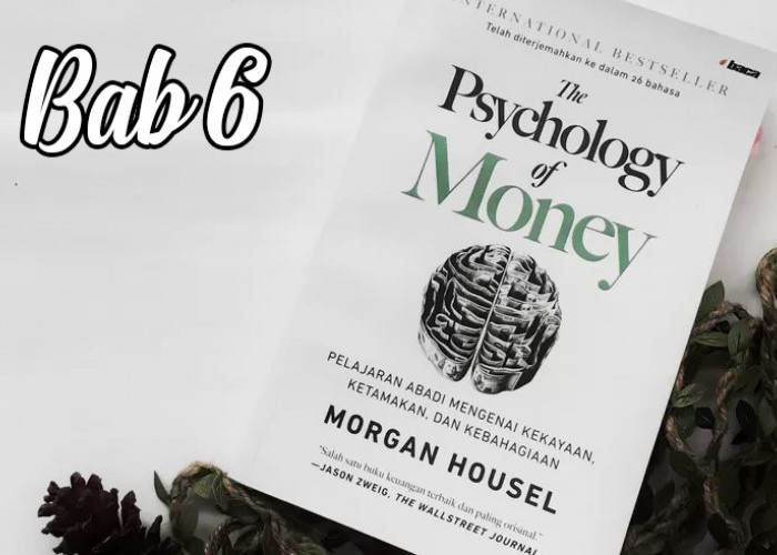 Ringkasan Bab 6 Buku Psychology of Money: Menang Undian, Cara Kita Menavigasi Kejutan Hadiah