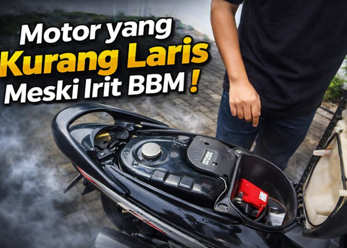 Motor yang Kurang Laris Meski Irit BBM