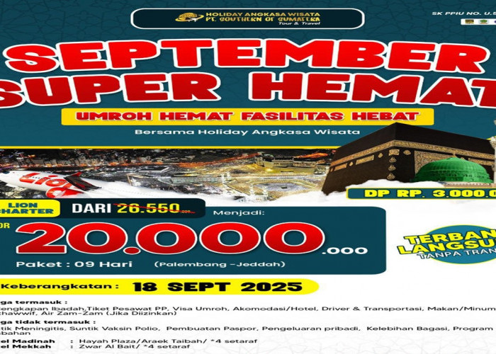 Harga Terbaru Paket Umrah Musim 1447 H Holiday Angkasa Wisata Seat Terbatas dan Promo Menarik