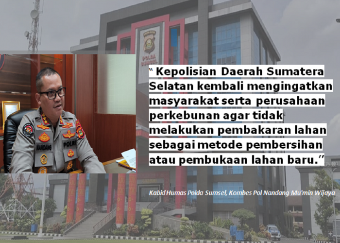 Polda Sumsel Ingatkan Warga dan Perusahaan Tak Bakar Lahan di Musim Kemarau