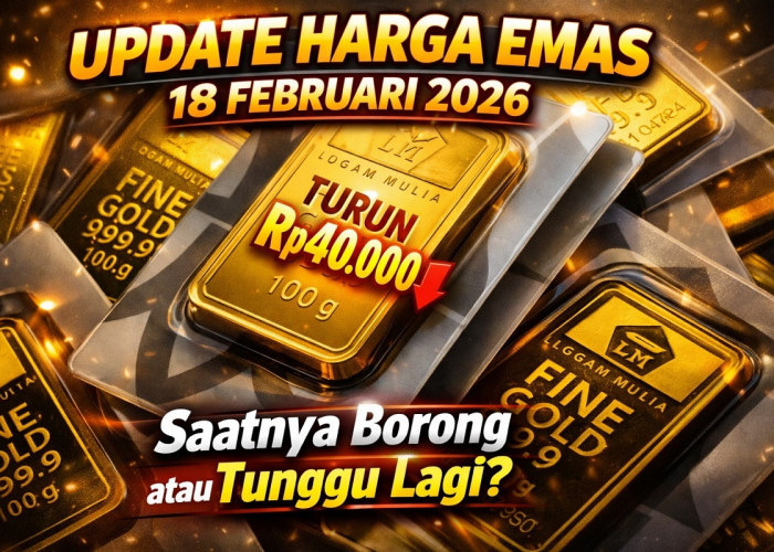 Update Harga Emas 18 Februari 2026: Turun Rp40.000, Saatnya Borong atau Tunggu Lagi?
