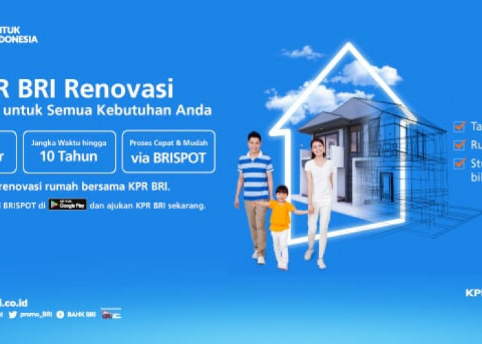 Solusi Renovasi Rumah, Kredit BRI Jadi Pilihan Praktis