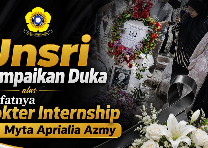 Unsri Sampaikan Duka atas Wafatnya Dokter Internship dr. Myta Aprialia Azmy