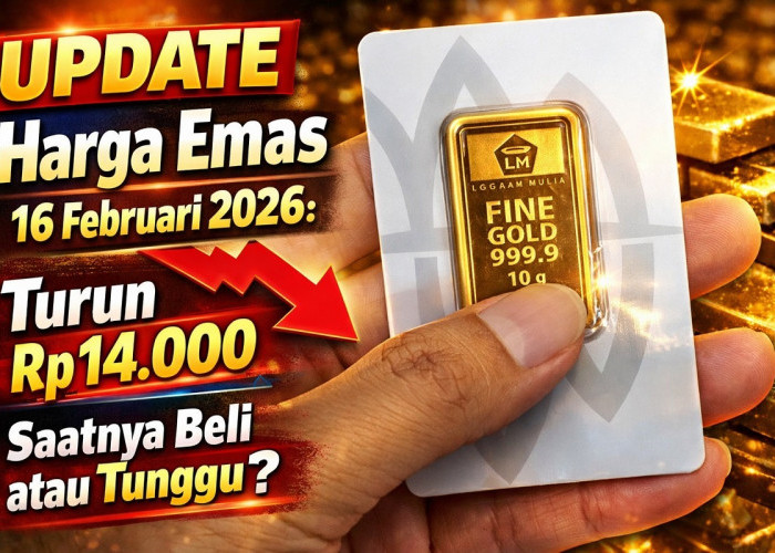 UPDATE Harga Emas 16 Februari 2026: Turun Rp14.000, Saatnya Beli atau Tunggu?