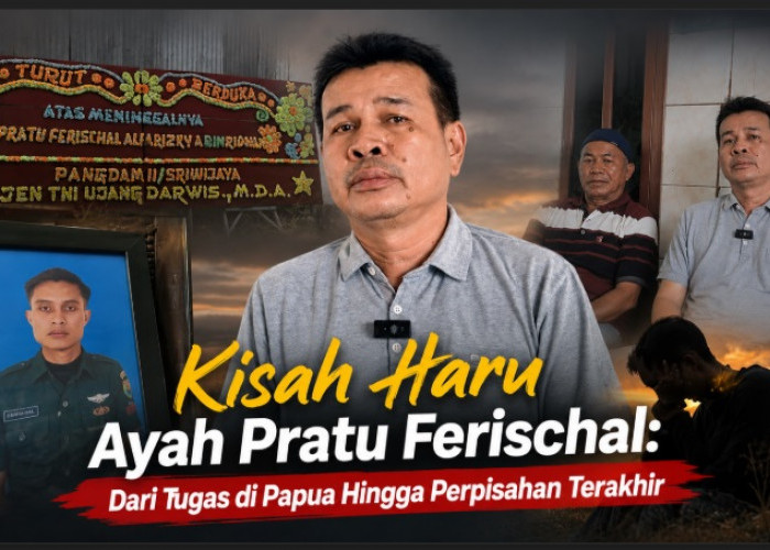 Tangis Ayah Almarhum Pratu Ferischal, Kenang Anak yang Baru Pulang Tugas dari Papua