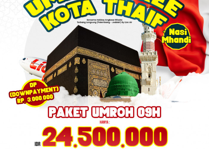 Holiday Angkasa Wisata Hadirkan Promo Spesial Hari Kemerdekaan, Umrah Hemat Plus Gratis Wisata ke Kota Thaif